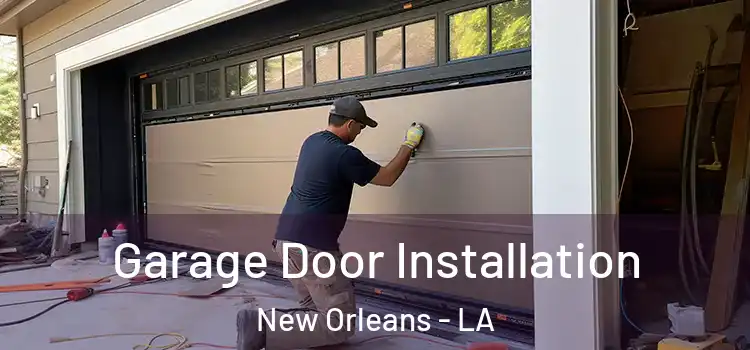  Garage Door Installation New Orleans - LA