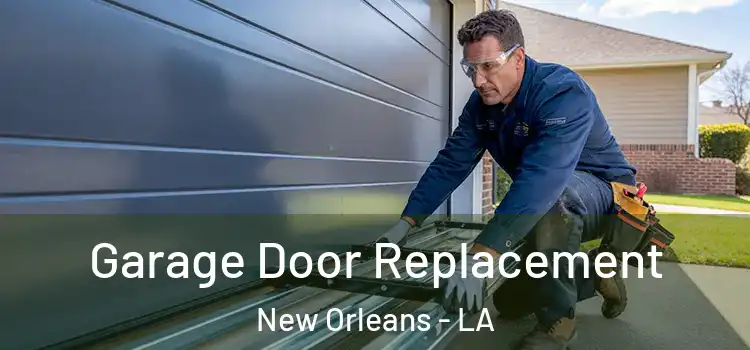  Garage Door Replacement New Orleans - LA