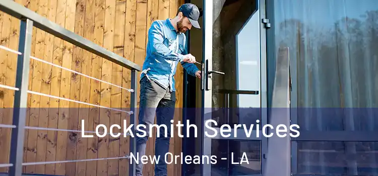  Locksmith Services New Orleans - LA