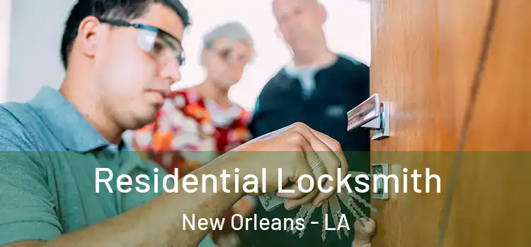  Residential Locksmith New Orleans - LA