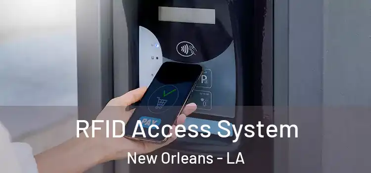  RFID Access System New Orleans - LA